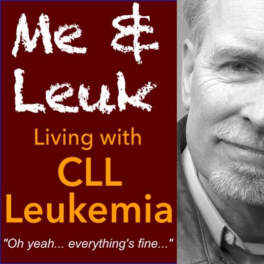 Me and Leuk: my journey with CLL leukemia